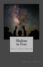 Shalom in Fear