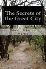 The Secrets of the Great City