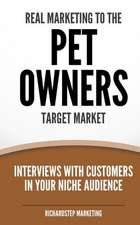 Real Marketing to the Pet Owners Target Market