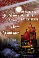 Testiculos Habet Et Bene Pedentes