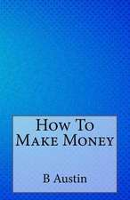 How to Make Money