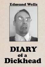 Diary of a Dickhead