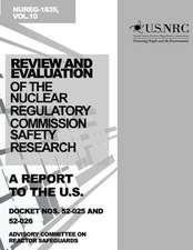 Review and Evaluation of the Nuclear Regulatory Commission Safety Research Program