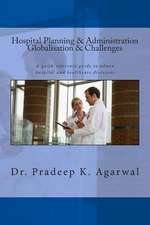 Hospital Planning and Administration - Globalisation & Challenges