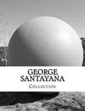 George Santayana, Collection