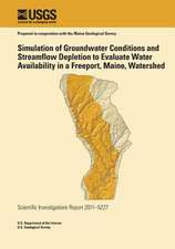 Simulation of Groundwater Conditions and Streamflow Depletion to Evaluate Water Availability in a Freeport, Maine, Watershed