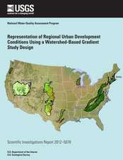 Representation of Regional Urban Development Conditions Using a Watershed-Based Gradient Study Design