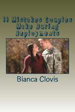 11 Mistakes Couples Make During Deployments