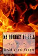 My Journey to Hell