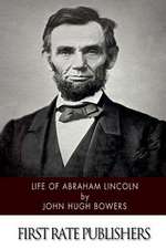 Life of Abraham Lincoln