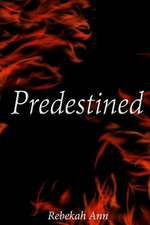 Predestined