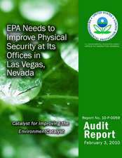 EPA Needs to Improve Physical Security at Its Offices in Las Vegas, Nevada