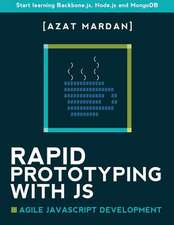 Rapid Prototyping with Js