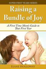 Raising a Bundle of Joy