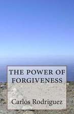 The Power of Forgiveness