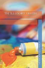 The Illusory Truth