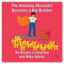 The Amazing Alexander Becomes a Big Brother