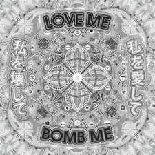 Love Me, Bomb Me