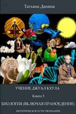 Uchenie Djual Khula - Biologia