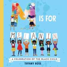 M Is for Melanin