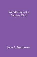 Wanderings of a Captive Mind