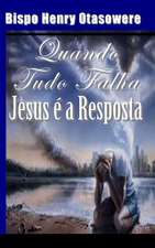 Quando Tudo Falha, Jesus E a Resposta