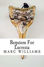 Requiem for Lucrezia