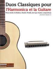 Duos Classiques Pour L'Harmonica Et La Guitare