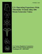 U.S. Operating Experience with Thermally Treated Allow 690 Steam Generator Tubes