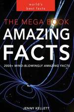 The Mega Book of Amazing Facts