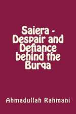 Saiera - Despair and Defiance Behind the Burqa