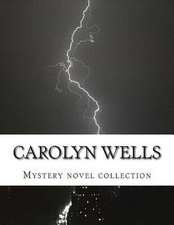 Carolyn Wells, Mystery Collection Novels