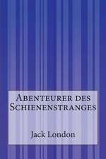 Abenteurer Des Schienenstranges