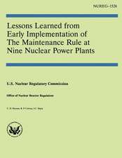 Lessons Learned from Early Implementation of the Maintenance Rule at Nine Nuclear Power Plants