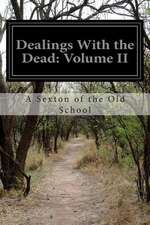 Dealings with the Dead