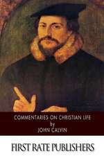 Commentaries on Christian Life