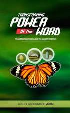 Transforming Power of the Word