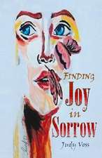 Finding Joy in Sorrow