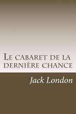 Le Cabaret de La Derniere Chance