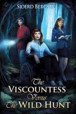 The Viscountess Versus the Wild Hunt