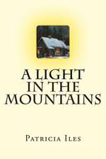 A Light in the Mountains