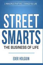 Street Smarts the Business of Life