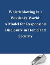 Whistleblowing in a Wikileaks World