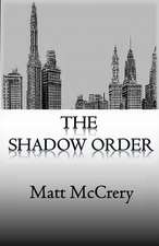 The Shadow Order