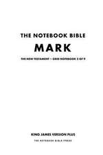 The Notebook Bible, New Testament, Mark, Grid Notebook 2 of 9