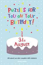 Puzzles for You on Your Birthday - 31st August