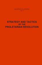 Strategy and Tactics of the Proletarian Revolution