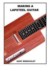 Making a Lapsteel Guitar