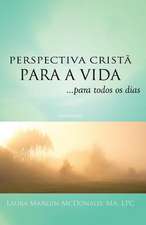 Perspectiva Christa Para a Vida...Para Todos OS Dias