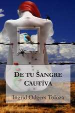 de Tu Sangre Cautiva